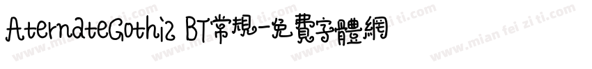 AternateGothi2 BT常规字体转换
